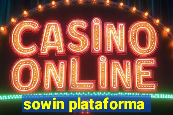 sowin plataforma
